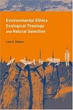 Buy : Environmental Ethics, Ecological Theology and Natural Selection