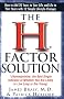 The H-Factor Diet: (Homocysteine, the Best Single Indicator of Whether You Are Likely to Live Long or Die Young)