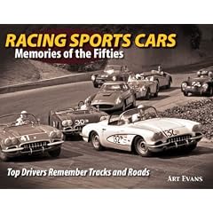 Racing Sports Cars: Memories of the Fifties. Top Drivers Remember Tracks and Roads. (Hardcover)