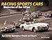 Search : Racing Sports Cars: Memories of the Fifties. Top Drivers Remember Tracks and Roads.