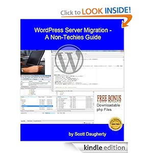 WordPress Server Migration - A Non-Techies Guide Scott Daugherty