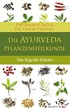 Produkt-Bild: Die Ayurveda-Pflanzenheilkunde - Der Yoga der Heilkr&auml;uter