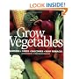 Grow Vegetables: Gardens - Yards - Balconies - Roof Terraces