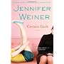Certain Girls: A Novel by Jennifer Weiner