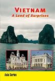 Vietnam A Land of Surprises