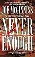 Never Enough