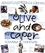 The Olive and the Caper: Adventures in Greek Cooking