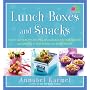 Lunch Boxes and Snacks: Over 120 healthy recipes from delicious sandwiches and salads to hot soups and sweet treats