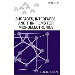 Surfaces, Interfaces, and Films for Microelectronics