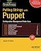 Pulling Strings with Puppet: Automated System Administration Done Right