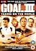 Goal! 3 - Taking On The World [DVD] [2008]
