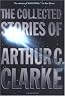 The Collected Stories of Arthur C. Clarke