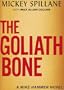 The Goliath Bone (A Mike Hammer Novel)