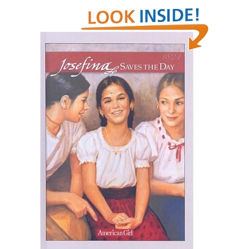 Josefina Saves the Day: A Summer Story (American Girls Collection: Josefina 1824)