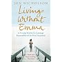 Living without Emma: A Young Mother's Courage Remembered by Her Husband: A Moving True Story of One Family's Loss