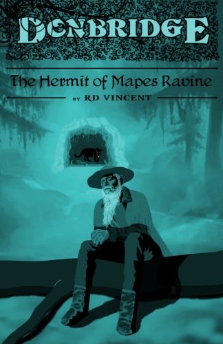 Donbridge: The Hermit of Mapes Ravine: Donbridge (Volume 4)