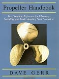 Propeller Handbook: The Complete Reference for Choosing, Installing and Understanding Boat Propellers