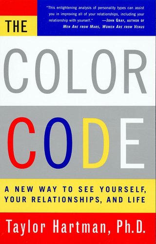 The Color Code: A New Way To See Yourself, Your Relationships, And Life