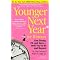 be Younger Next Year