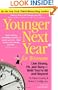Younger Next Year for Women: Live Strong, Fit, and Sexy - Until You're 80 and Beyond