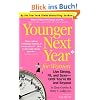 Younger Next Year for Women: Live Strong, Fit, and Sexy - Until You're 80 and Beyond