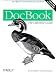 DocBook: The Definitive Guide (O'Reilly XML)