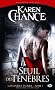 Cassandra Palmer, Tome 1 : Le Seuil des T�n�bres