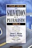 Four Views on Salvation in a Pluralistic World (Counterpoints: Exploring Theology) (Counterpoints: Bible and Theology)
