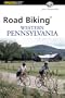 Road Biking Western Pennsylvania (Road Biking Series)