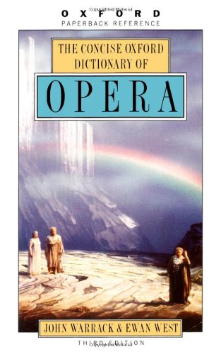 The Concise Oxford Dictionary of Opera (Oxford Quick Reference)