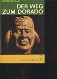 Produkt-Bild: Volkmar der Weg zum Dorado, Schwabenverlag, 113 Seiten, Bilder