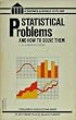 Statistical Problems and How to Solve Them