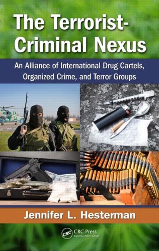 the terrorist criminal nexus an alliance of international drug cartels organized crime and terror groups