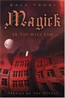 Magick in the West End: Stories of the Occult