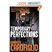 Temporary Perfections