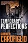 Temporary Perfections (Guido Guerrieri 4)