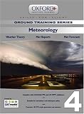 Meteorology for PPL and Beyond: Meteorology v. 4: Weather Theory, Met Reports, Met Forecasts (Skills for Flight)