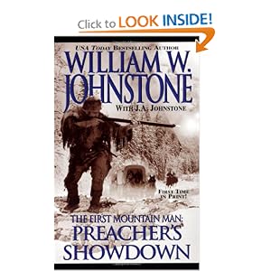 First Mountain Man: Preacher's Showdown (The First Mountain Man) by William W. Johnstone and J. A. Johnstone