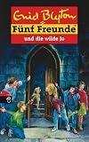 F�nf Freunde und die wilde Jo