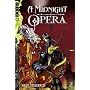 A Midnight Opera: Bd 3: Abschlussband