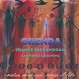 Orenda: Native American Songs Of Life