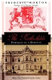 The Rothschilds: Portrait of a Dynasty (156836220X) by Morton, Frederic