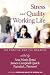 Stress and Quality of Working Life: The Positive and The Negative (PB)