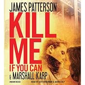 Kill Me If You Can | [James Patterson, Marshall Karp]