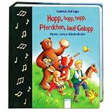 Hopp, hopp, hopp, Pferdchen, lauf Galopp: Meine ersten Kinderliedervon "Gabriele Dal Lago"