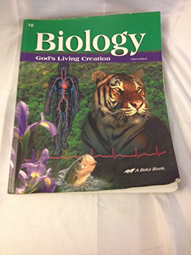 biology gods living creation third edition 10 a beka book science series