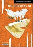 Illustrator 10: Mastering Artistic Design (Miscellaneous)