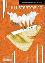 Illustrator 10: Mastering Artistic Design (Miscellaneous)