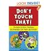 Don't Touch That!: The Book of Gross, Poisonous, and Downright Icky Plants and Critters