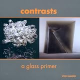 Contrasts: A Glass Primer